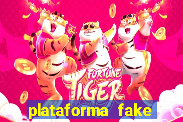 plataforma fake para brincar